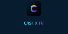 تحميل تطبيق CAST X TV اخر اصدار مع كود تفعيل 2025